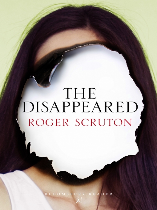 Title details for The Disappeared by Roger Scruton - Available